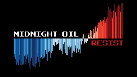 AUSTRALIA'S ICONIC ROCK BAND MIDNIGHT OIL SHARES 15TH STUDIO ALBUM 'RESIST'
