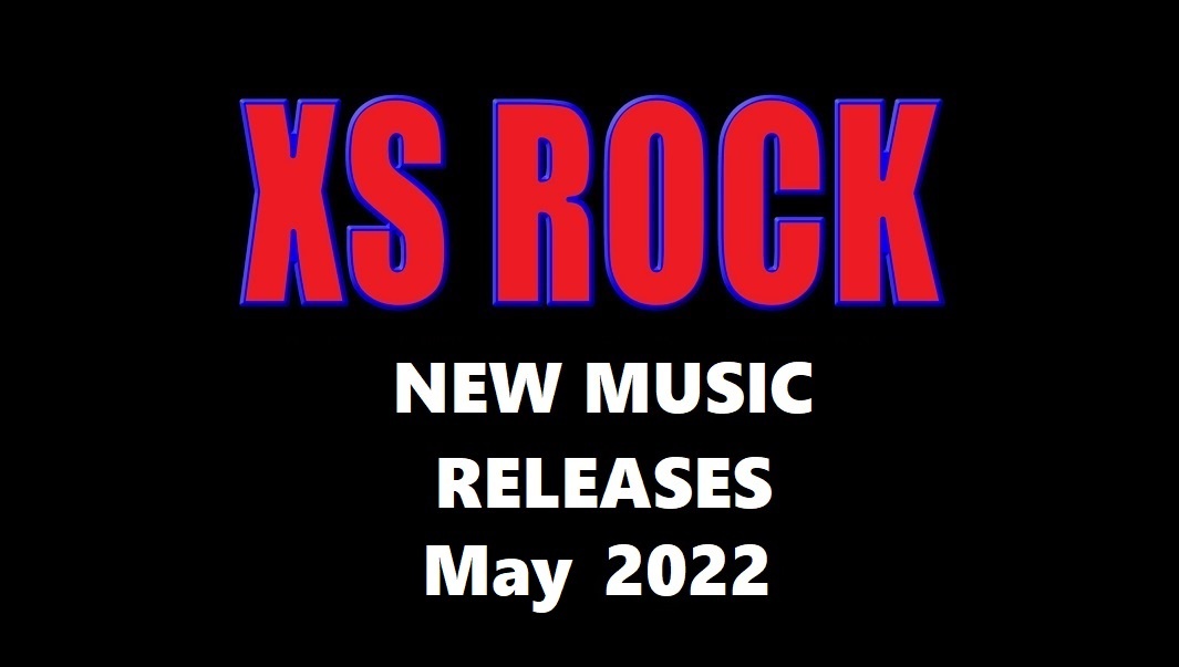 May 2022 Hard Rock And Metal New Releases
