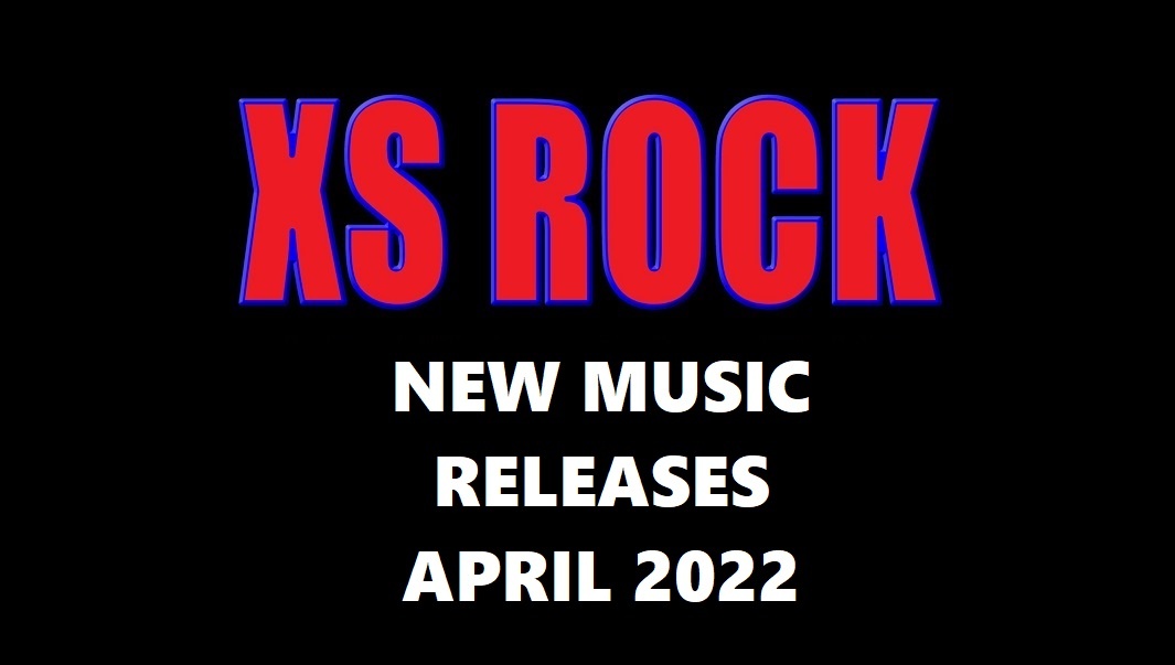 April 2022 Hard Rock And Metal New Releases