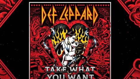 Def Leppard Actually Release New Song That Rocks! Listen To "Take what You Want" Right Here!