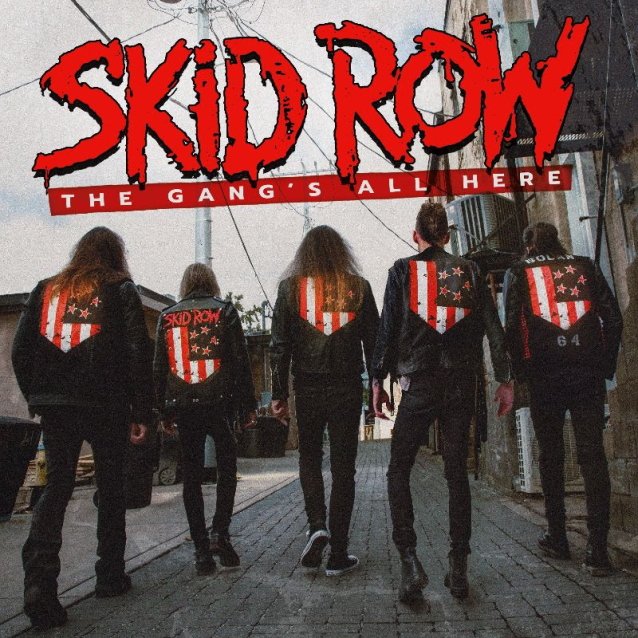 Watch First Video From New Skid Row Album "The Gang's All Here"