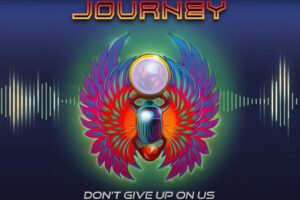 Listen To New Song By Journey, "Don't Give Up On Us"