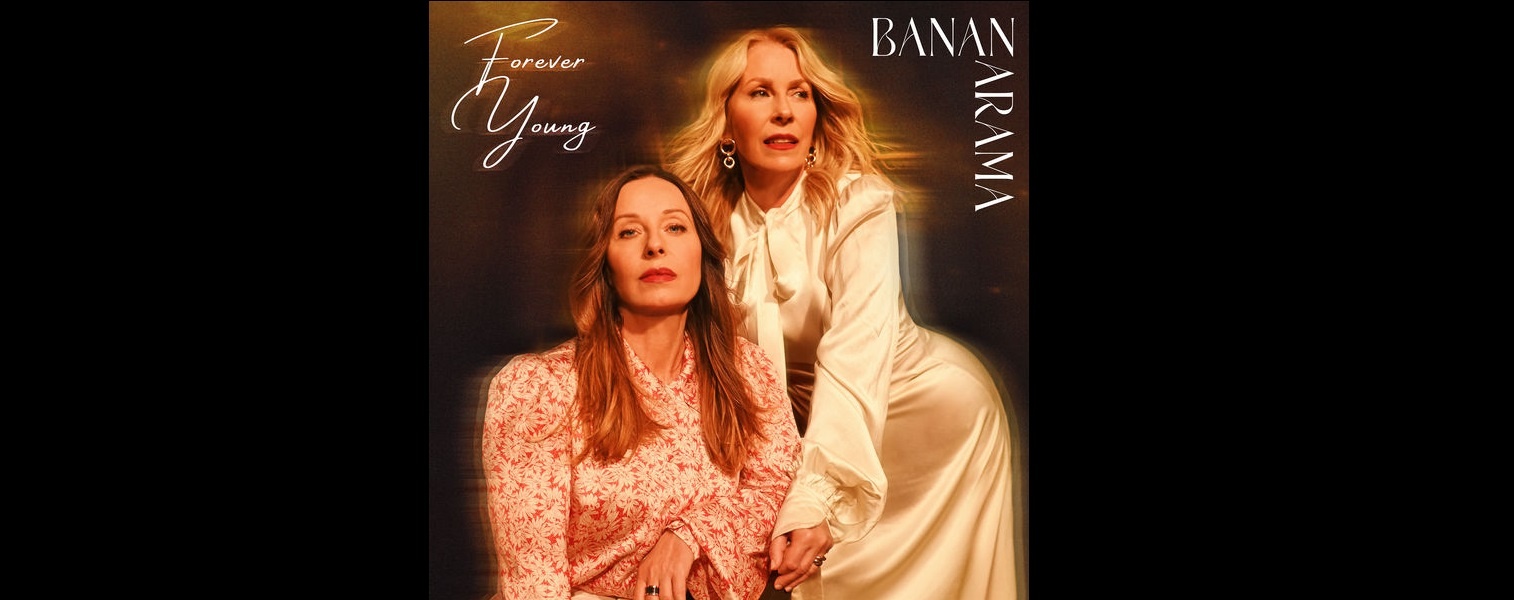 Listen To Brand New Bananarama Song “Forever Young”