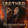 Leather Announces New Single & Video "We Take Back Control"