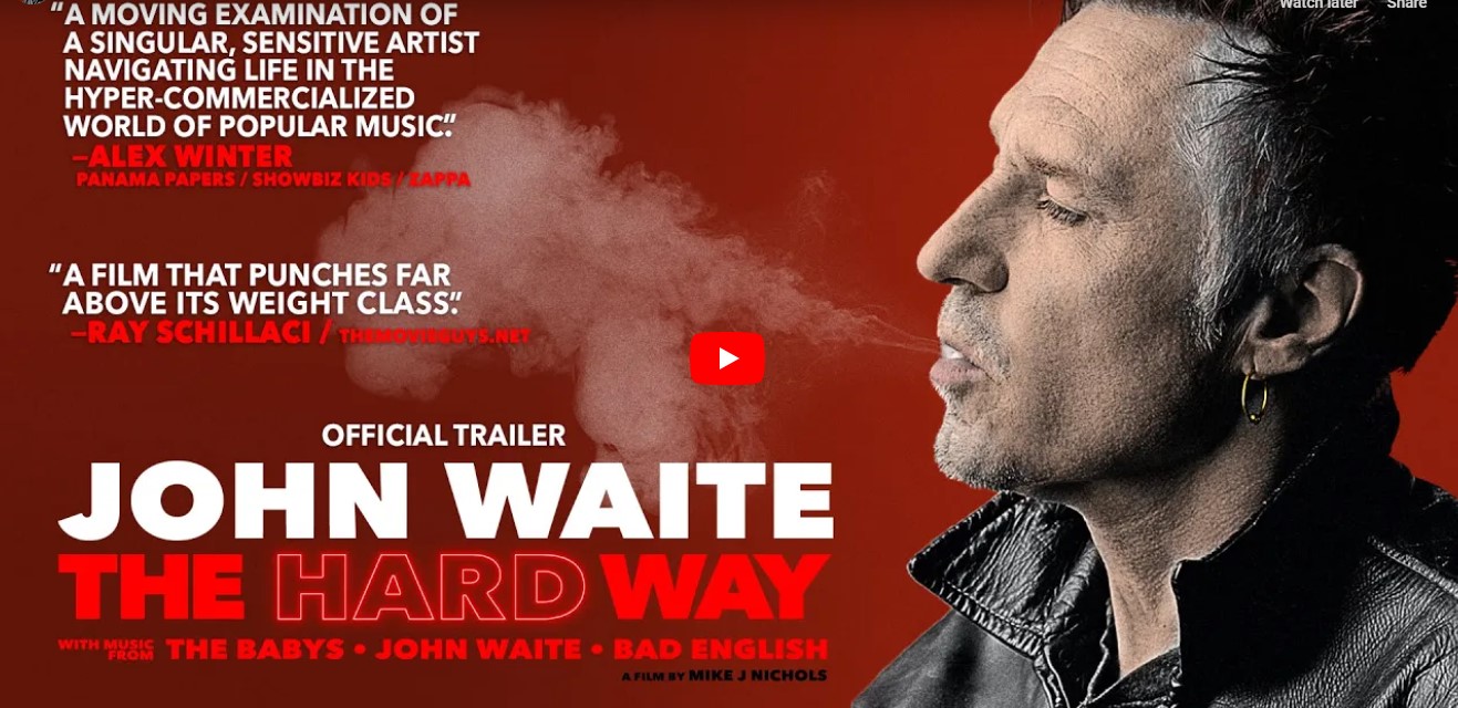Watch The Trailer From The New Documentary Movie John Waite - The Hard Way