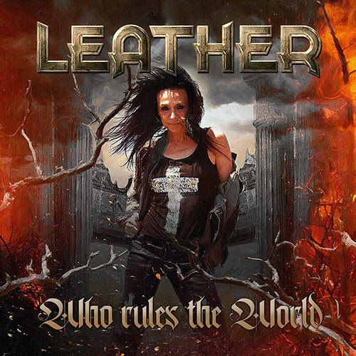 Leather Releases New Video for "Who Rules the World"