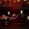 A Nelson Family Christmas Out Now