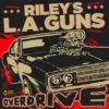 RILEY'S L.A. GUNS release new single 'Overdrive'
