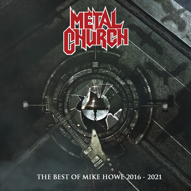 Metal Church "The Best of Mike Howe" (2016-2021)