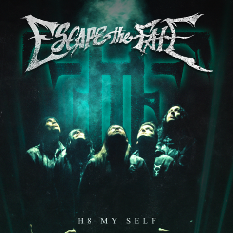 ESCAPE THE FATE Returns With New Song "H8 MY SELF"