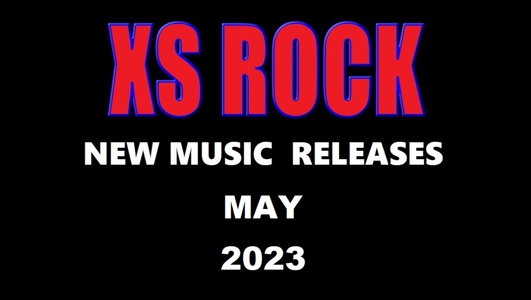 May 2023 Hard Rock And Metal New Releases