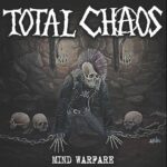 Total Chaos Returns With New Album Mind Warfare, Listen To "Rise Up"