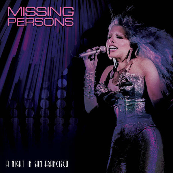 Missing Persons - A Night In San Francisco Album Review