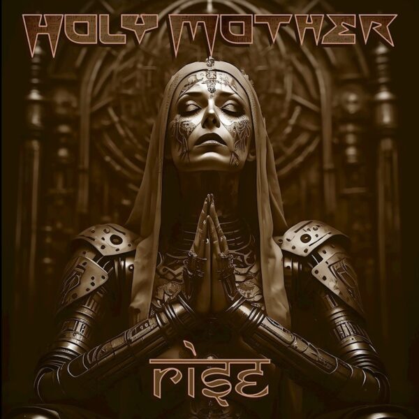 Holy Mother Unleashes "Fire Video From Upcoming New Album "Rise"!