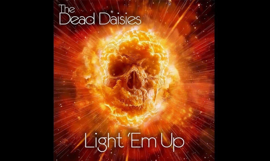 Watch The Dead Daisies New Music Video For "Light 'Em Up"