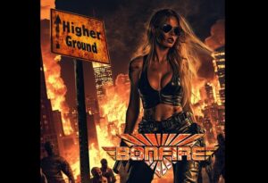 Legendary German Hard Rockers BONFIRE Shares New Video “Lost All Control”