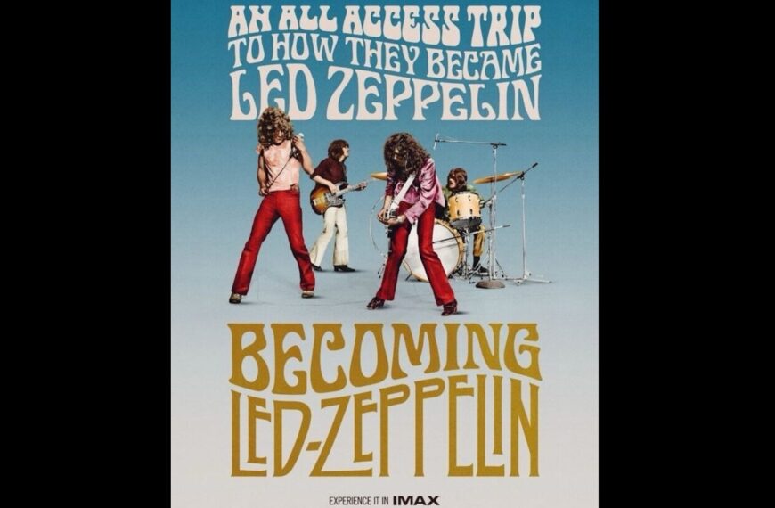 “Becoming Led Zeppelin” Opens Nationwide After Record Setting Imax Premier