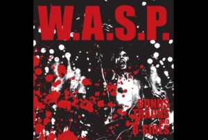 WASP Releases Bonus Tracks And B-Sides Album