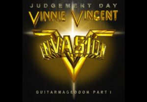 Vinnie Vincent Invasion Teases Release Of New Album Judgement Day: Guitarmageddon 1