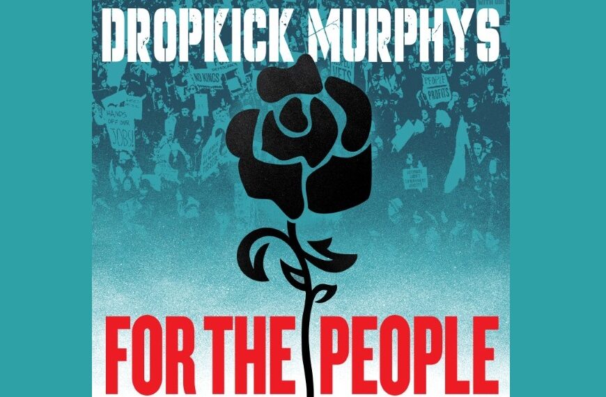 Watch New Video For "Who'll Stand With Us?" By Dropkick Murphys