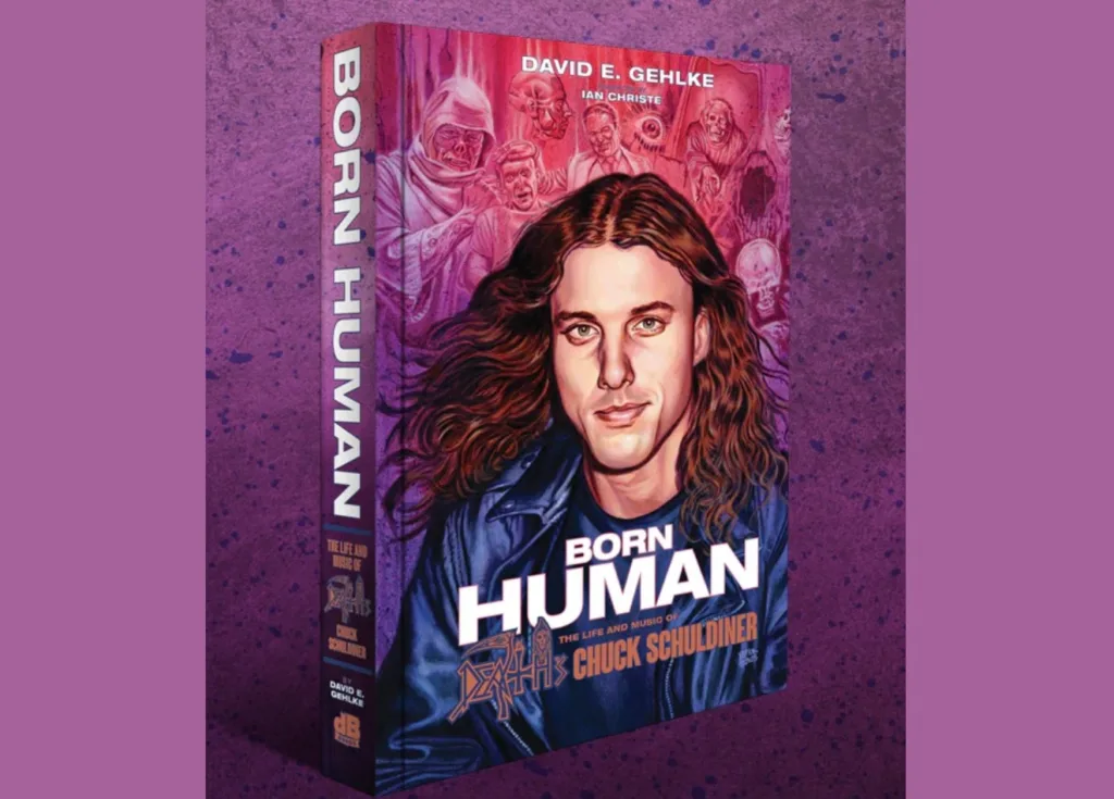 'Born Human:The Life and Music of Death's Chuck Schuldiner' Book Announced