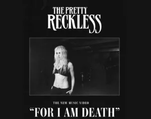 Watch The Pretty Reckless In New Video "For I Am Death"