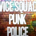 UK Punk Legends Vice Squad Release New Video For "Punk Police"