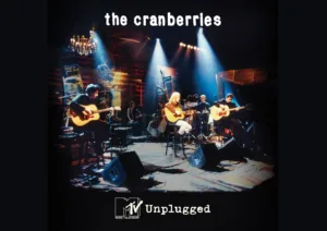 THE CRANBERRIES release "MTV UNPLUGGED" Album for the first time ever