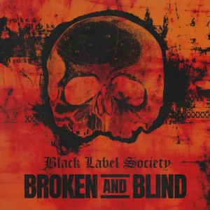 Black Label Society Drop New Music Video For "Broken And Blind"