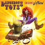 Dangerous Toys Premiere "Rock Shock Cowboy" From New Album "Demolition