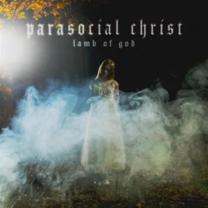 Lamb Of God Release New Song And Video For "Parasocial Christ"