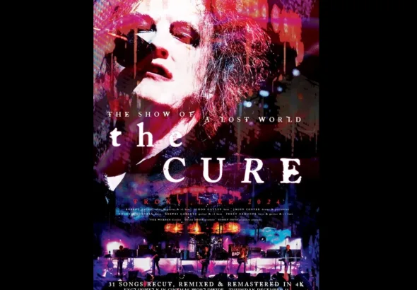 The Cure Releasing Theatrical Concert Film "The Show Of A Lost World"