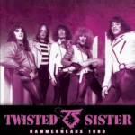 Twisted Sister Gets Hammerheads 1980 Concert Album Released