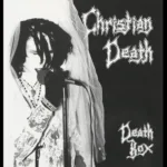 Christian Death Gets Box Set Released Of Rozz Williams Era