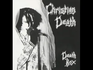 Christian Death Gets Box Set Released Of Rozz Williams Era