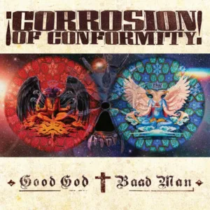 Corrosion Of Conformity Release Video "You Or Me"