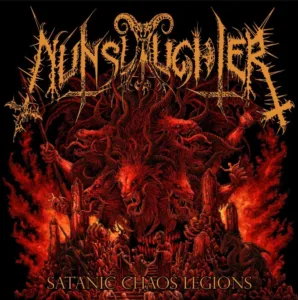 Nunslaughter Releases "Satanic Chaos Legions"