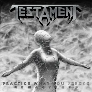 Testament Announces Remastered "Practice What You Preach" Album