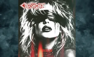 CRASHDÏET Delivers Old School Power Ballad With "Loveblind"