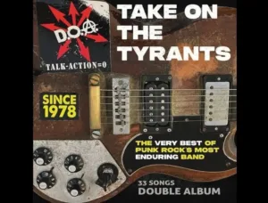 D.O.A. Announce Career-Spanning Double Album "Take on the Tyrants"