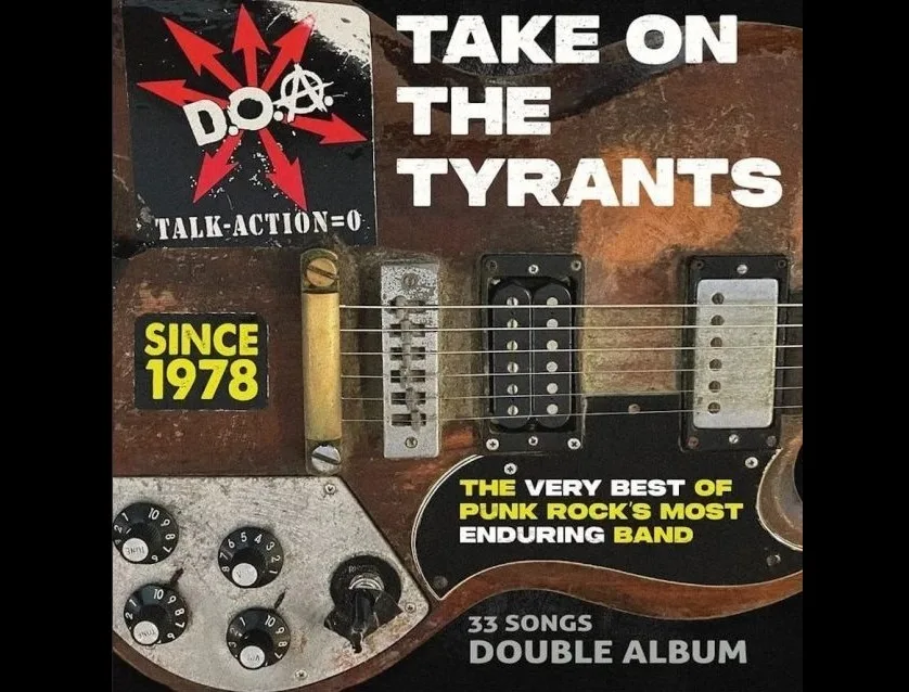 D.O.A. Announce Career-Spanning Double Album "Take on the Tyrants"