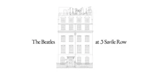 The Beatles at 3 Savile Row Opening to Public in 2027
