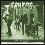 The Cramps Get Rare Album "Gravest Gravy" Released