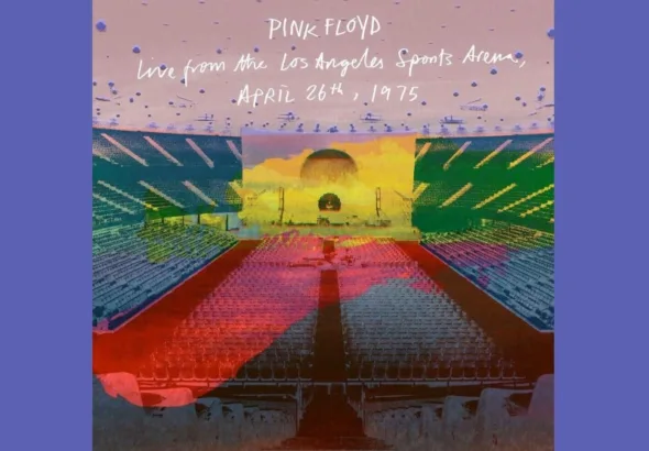 Pink Floyd Releases 2 Album Set Live from the Los Angeles Sports Arena, April 26th, 1975