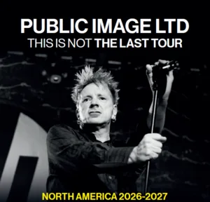 Public Image LTD Announces North America Tour