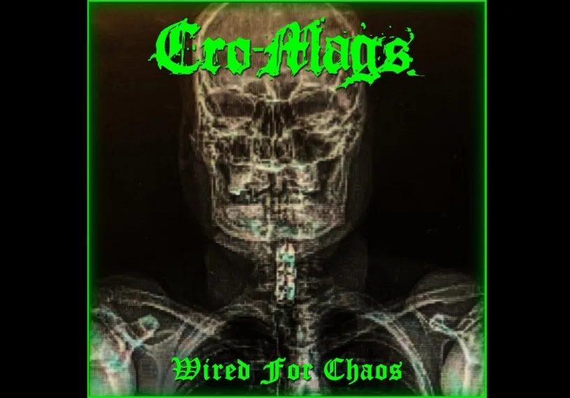 Iconic Hardcore Veterans Cro-Mags Unleash "Wired For Chaos"