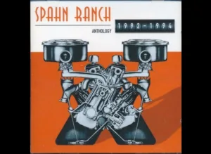 Spahn Ranch Releases Anthology 1992-1994 Album