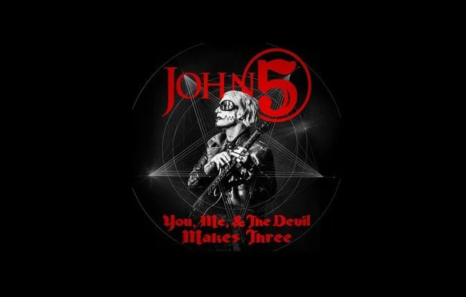 John 5 Releases "You And Me And The Devil Makes Three"